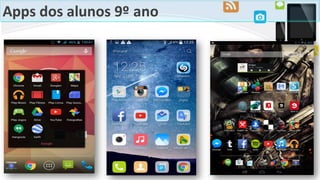 Apps dos alunos 9º ano
 