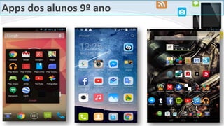 Apps dos alunos 9º ano
 
