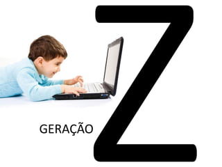 GERAÇÃO

 