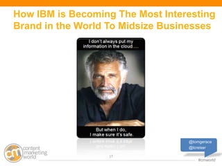 “How IBM’s Content Strategy Got IBM Midsize Insider into Google News and Sent Traffic Soaring” Slide 17