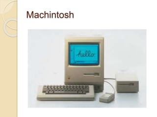Machintosh
 