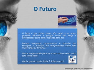 Núcleos de Ferrite,  fitas e tambores  magnéticos, cartões perfurados.  