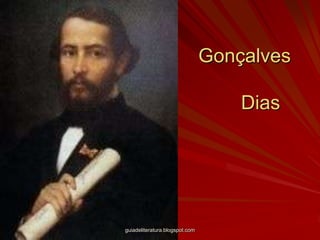 Gonçalves 				Diasguiadeliteratura.blogspot.com