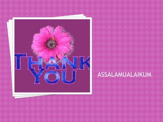 ASSALAMUALAIKUM

 