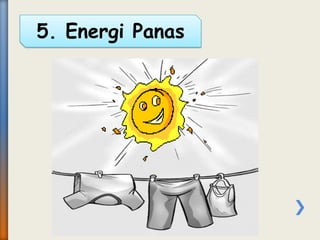 5. Energi Panas
 
