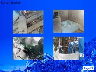 Survey Jamban




                Powerpoint Templates   Page 29
 
