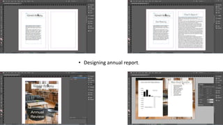 • Designing annual report.
 