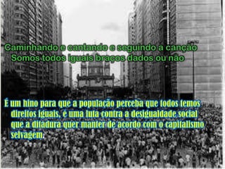 Geraldo Vandré- Caminhando (Ditadura no Brasil)