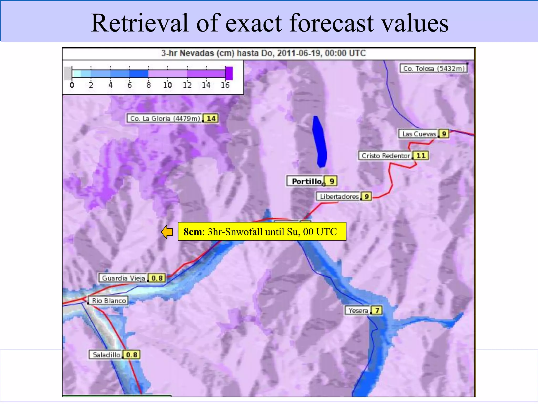 www.metgis.com
8cm: 3hr-Snwofall until Su, 00 UTC
Retrieval of exact forecast values
 