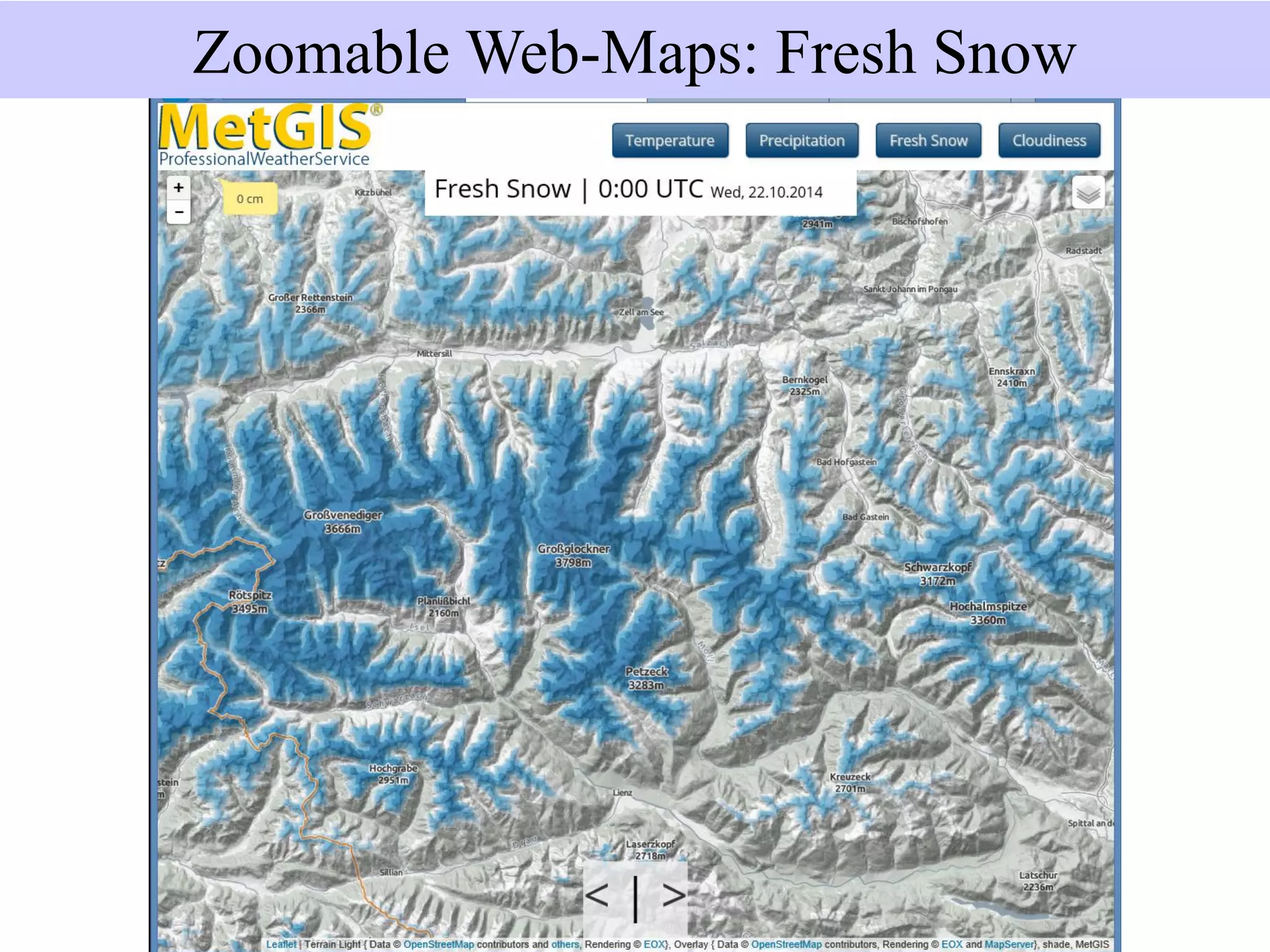 Zoomable Web-Maps: Fresh Snow
 