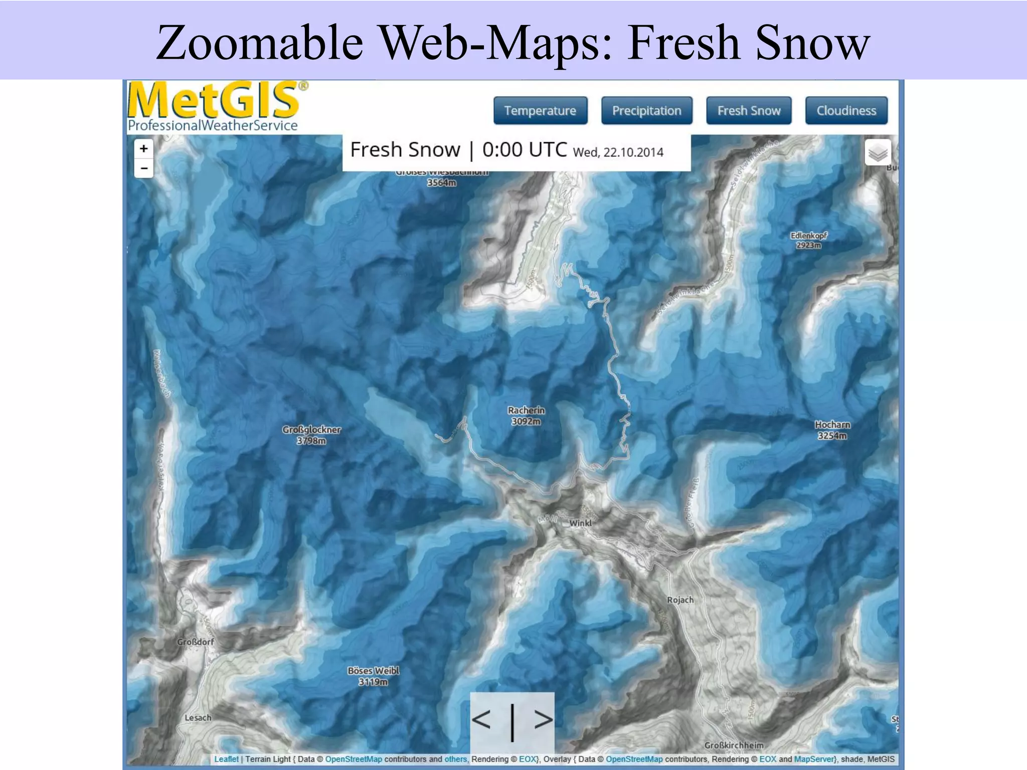 Zoomable Web-Maps: Fresh Snow
 