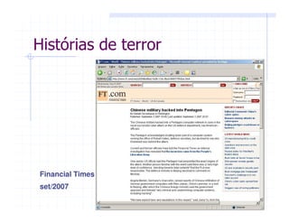 Financial Times
set/2007
Histórias de terror
 