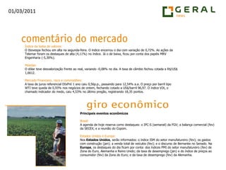 Índice da bolsa de valores:O Ibovespa fechou em alta na segunda-feira. O índice encerrou o dia com variação de 0,72%. As ações da Telemar foram os destaques de alta (4,11%) no índice. Já o de baixa, ficou por conta dos papéis MRV Engenharia (-5,30%).Moedas:O dólar teve desvalorização frente ao real, variando -0,08% no dia. A taxa de câmbio fechou cotada a R$/US$ 1,6612.Mercado Financeiro, risco e commodities:A taxa de juros referencial DIxPré 1 ano caiu 0,56p.p., passando para 12,54% a.a. O preço por barril tipo WTI teve queda de 0,93% nos negócios de ontem, fechando cotado a US$/barril 96,97. O índice VIX, o chamado indicador do medo, caiu 4,53% no último pregão, registrando 18,35 pontos.Principais eventos econômicosBrasil:A agenda de hoje reserva como destaques: o IPC-S (semanal) da FGV; a balança comercial (fev) da SECEX; e a reunião do Copom.Estados Unidos e Europa:Nos Estados Unidos, serão informados: o índice ISM do setor manufatureiro (fev); os gastos com construção (jan); a venda total de veículos (fev); e o discurso de Bernanke no Senado. Na Europa, os destaques do dia ficam por conta: dos índices PMI do setor manufatureiro (fev) de Zona do Euro, Alemanha e Reino Unido; da taxa de desemprego (jan) e do índice de preços ao consumidor (fev) da Zona do Euro; e da taxa de desemprego (fev) da Alemanha.