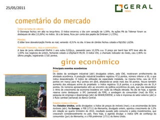 Índice da bolsa de valores:O Ibovespa fechou em alta na terça-feira. O índice encerrou o dia com variação de 1,59%. As ações PN da Telemar foram os destaques de alta (13,26%) no índice. Já o de baixa, ficou por conta dos papéis da Embraer (-1,72%).Moedas:O dólar teve desvalorização frente ao real, variando -0,51% no dia. A taxa de câmbio fechou cotada a R$/US$ 1,6256.Mercado Financeiro, risco e commodities:A taxa de juros referencial DIxPré 1 ano subiu 0,02p.p., passando para 12,33% a.a. O preço por barril tipo WTI teve alta de 1,93% nos negócios de ontem, fechando cotado a US$/barril 99,59. O índice VIX, o chamado indicador do medo, caiu 2,46% no último pregão, registrando 17,82 pontos.Principais eventos econômicosBrasil:Os dados da sondagem industrial (abr) divulgados ontem, pela CNI, mostraram arrefecimento da atividade econômica. A produção industrial brasileira registrou 47,6 pontos, número inferior a 50, o que indica desaceleração. O índice de utilização da capacidade instalada, na mesma linha, caiu de 47,4 pontos em março para 46,2 pontos em abril, afastando-se ainda mais dos 50 pontos. Houve também aumento dos estoques acima do projetado: o índice registrou 51,8 pontos, e a projeção era de 51,4 pontos. Os números apresentados vêm ao encontro da política econômica do país, que visa desacelerar o ritmo de crescimento da economia brasileira em razão da inflação elevada. No dia de hoje, a agenda reserva como destaques: o IPC (semanal) da FIPE; a sondagem do consumidor (mai) da FGV; a pesquisa de emprego e desemprego (abr) da SEADE/DIEESE; a nota à imprensa do setor externo (abr) e o fluxo cambial (semanal) do Banco Central.Estados Unidos e Europa:Nos Estados Unidos, serão divulgados: o índice de preços de imóveis (mar); e as encomendas de bens duráveis (abr). Na Europa, o PIB (1T11) da Alemanha, divulgado ontem, apontou crescimento de 1,5% em relação ao quarto trimestre de 2010, resultado puxado pelo consumo e pelos investimentos, que cresceram consideravelmente no país. Para hoje, a agenda divulga: o índice GFK de confiança do consumidor (jun) da Alemanha; e o PIB preliminar (1T11) do Reino Unido.