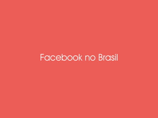 Facebook no Brasil
 