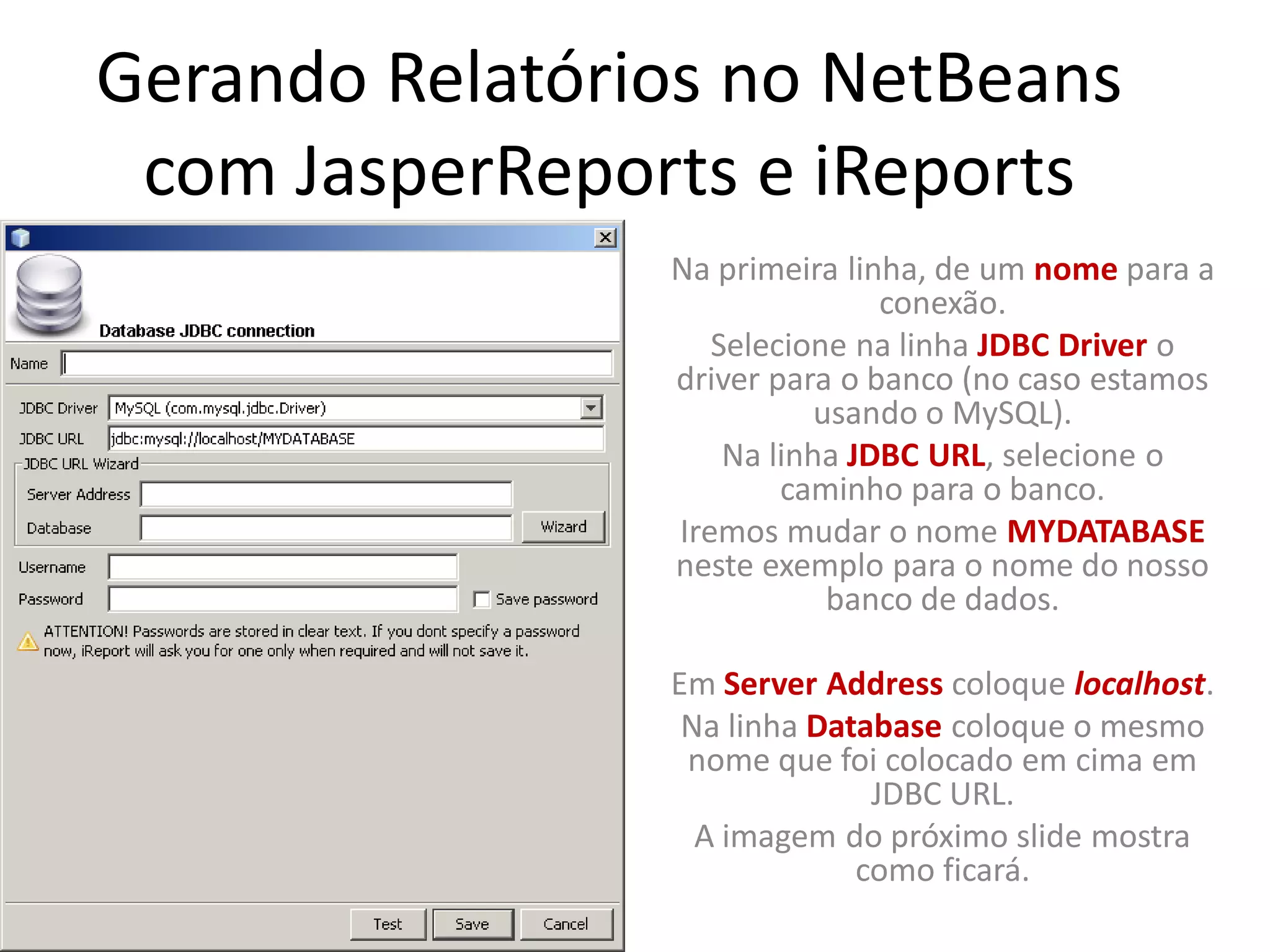 Tutorial: Gerando Relatórios Com JasperReports e iReports no Netbeans
