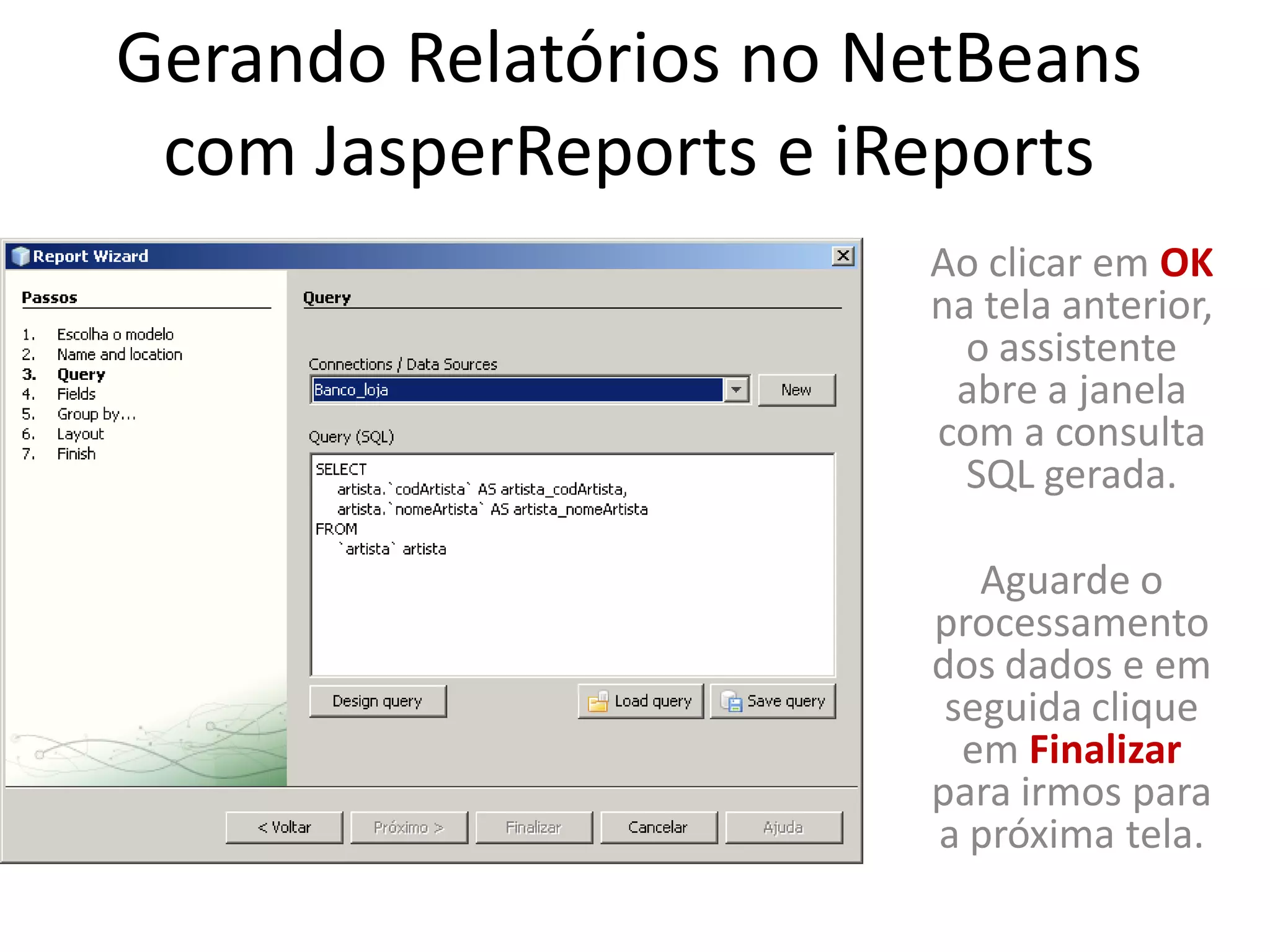 Tutorial: Gerando Relatórios Com JasperReports e iReports no Netbeans