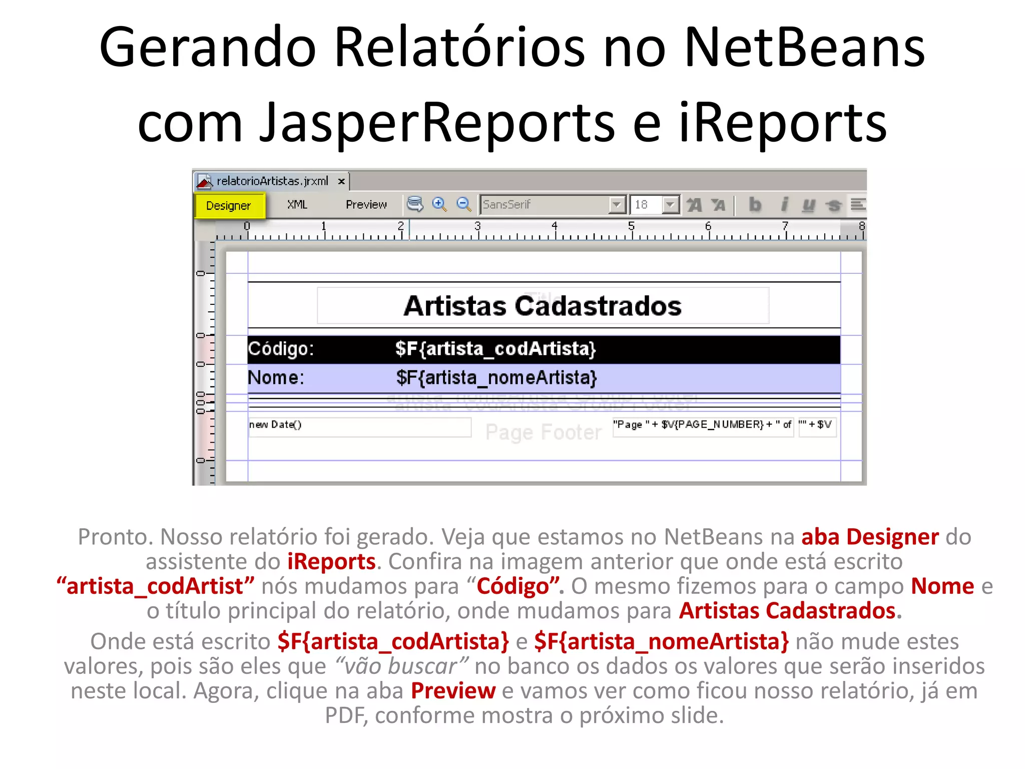 Tutorial: Gerando Relatórios Com JasperReports e iReports no Netbeans
