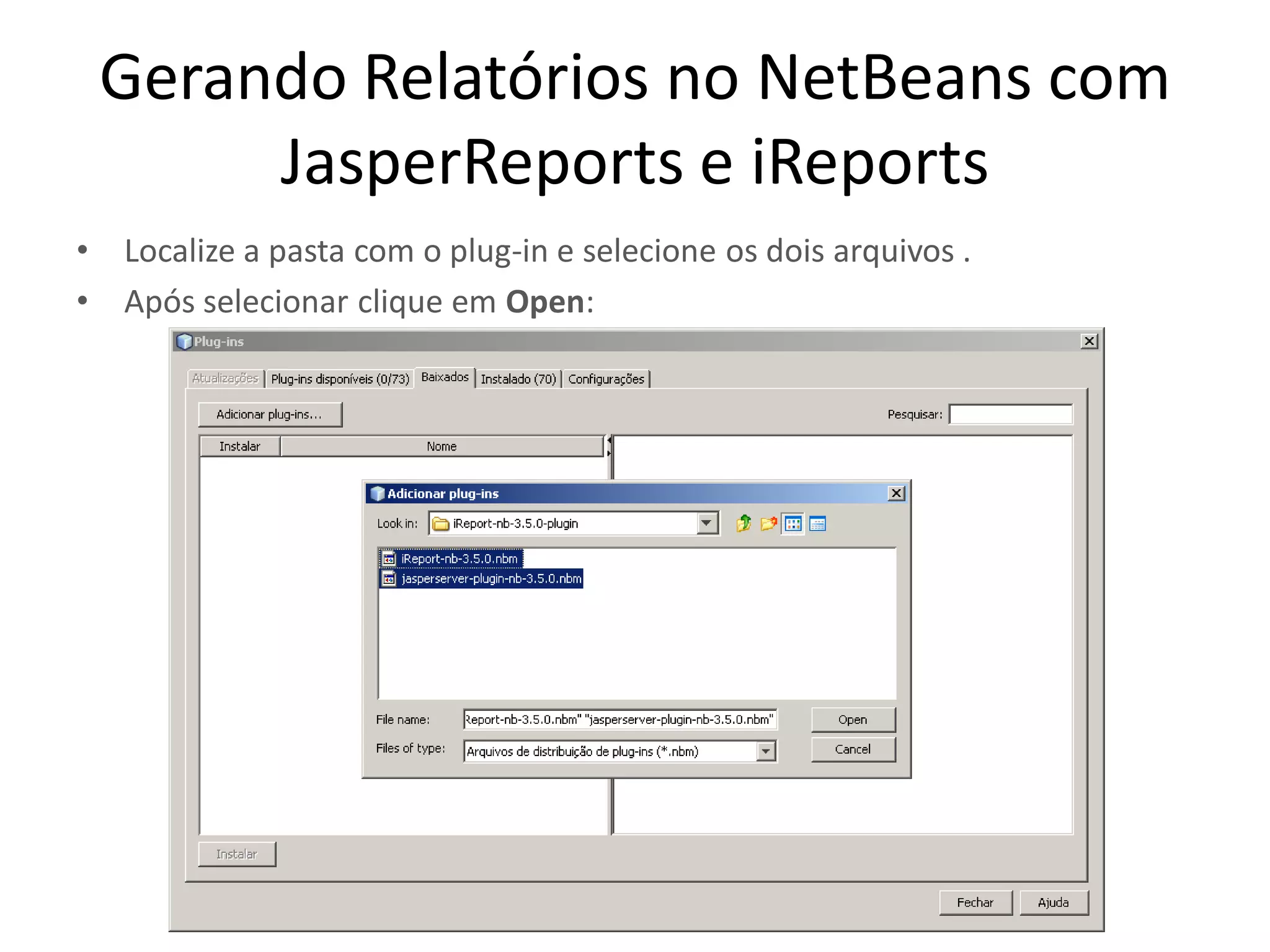 Tutorial: Gerando Relatórios Com JasperReports e iReports no Netbeans