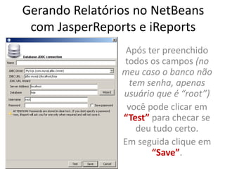 Tutorial: Gerando Relatórios Com JasperReports e iReports no Netbeans