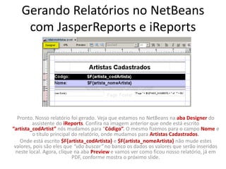 Tutorial: Gerando Relatórios Com JasperReports e iReports no Netbeans