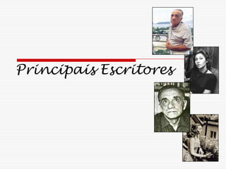 Principais Escritores