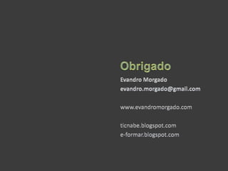 Geração Digital e a WEB 1.0 > 3.0