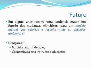Futuro

 