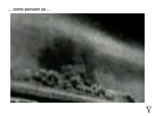 ... como pensam as ...