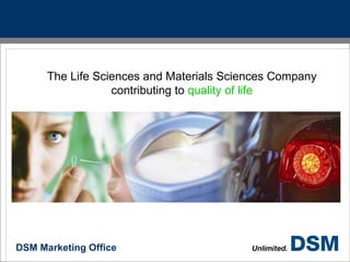 The Life Sciences and Materials Sciences Company contributing to  quality of life 