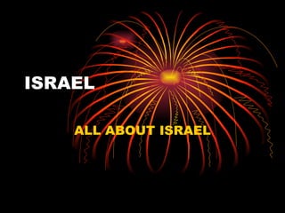 ISRAEL ALL ABOUT ISRAEL 
