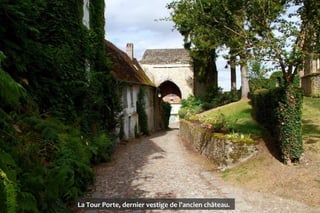 La Tour Porte, dernier vestige de l'ancien château.
 
