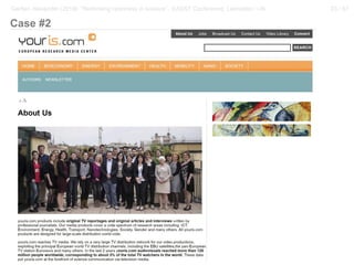 23 / 57Gerber, Alexander (2018): “Rethinking openness in science”. EASST Conference, Lancaster / UK
Case #2
 