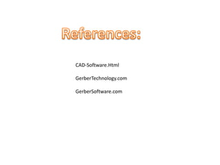 CAD-Software.Html

GerberTechnology.com

GerberSoftware.com
 