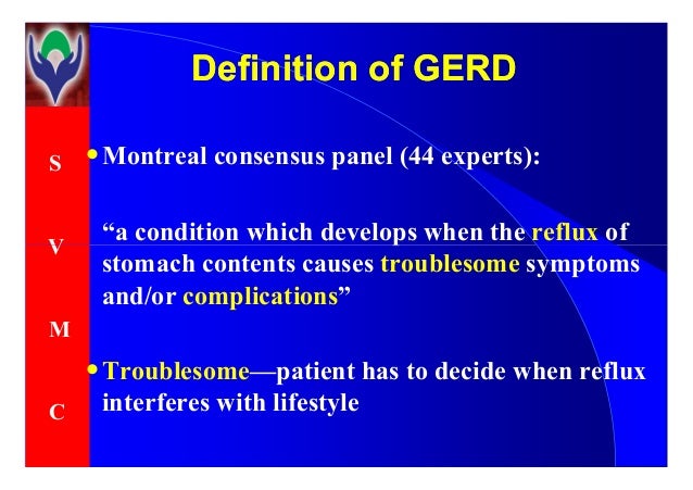 Gastroesophageal reflux disorder- GERD