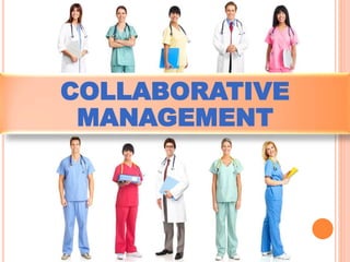 COLLABORATIVE 
MANAGEMENT 
 