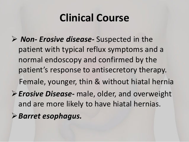 Gastroesophageal reflux and Hiatal Hernia