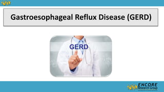 Gastroesophageal Reflux Disease (GERD)
 