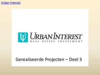 Urban Interest

Gerealiseerde Projecten – Deel 3

 