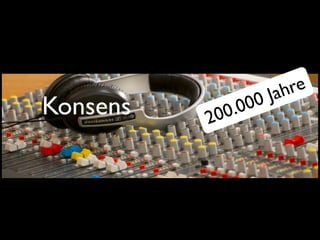 Jah re
Konsens     0 .0 00
          20
 