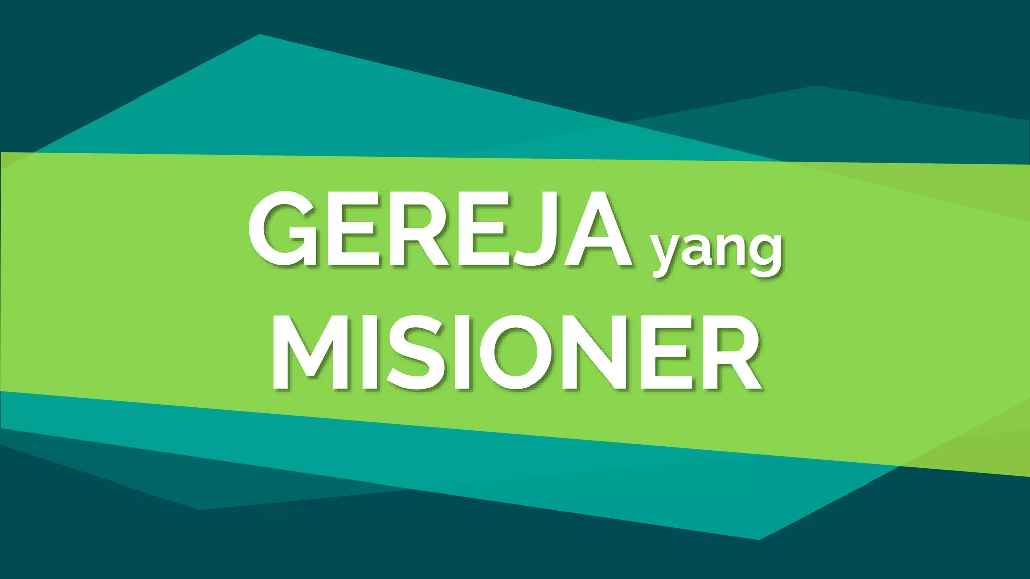 Gereja yang misioner [ok] | PPTX