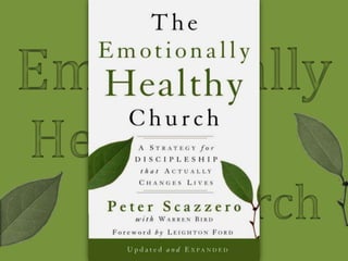 Emotionally
Healthy
Church
 