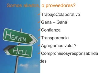 Somos aliados, o proveedores?TrabajoColaborativo