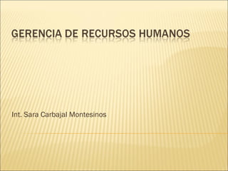 Int. Sara Carbajal Montesinos 