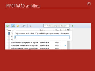 IMPORTAÇÃO semidireta
 