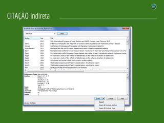 CITAÇÃO indireta
 