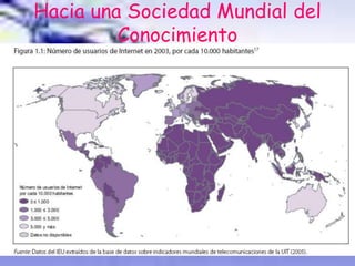 Hacia una Sociedad Mundial del
Conocimiento
 