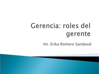 Int. Erika Romero Sandoval 