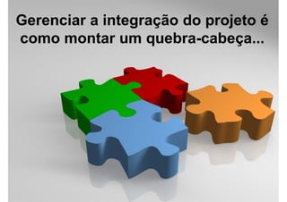 Gerenciamento de Integracao - Aula 1