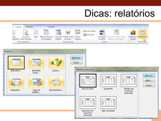 Dicas: relatórios39